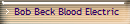 Bob Beck Blood Electric 